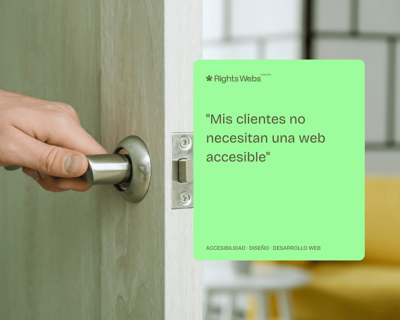 «Mis clientes no necesitan una web accesible»